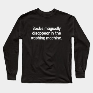 Socks and Washing Machine - Change My Mind and Unpopular Opinion Long Sleeve T-Shirt